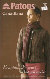 Canadiana Beautiful Designs to knit and crochet