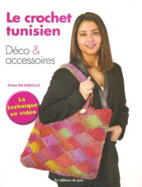 Le crochet tunisien Deco & accessoires La technique en vidéo