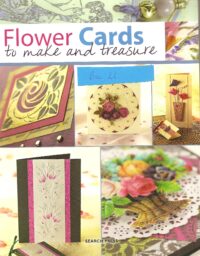 Flower Cards to make and treasure