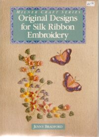 Original Designs for Silk Ribbon Embroidery