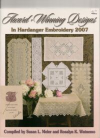 2007 Award-Winning Desings in Hardanger Embroidery
