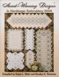 2008 Award-Winning Designs in Hardanger Embroidery